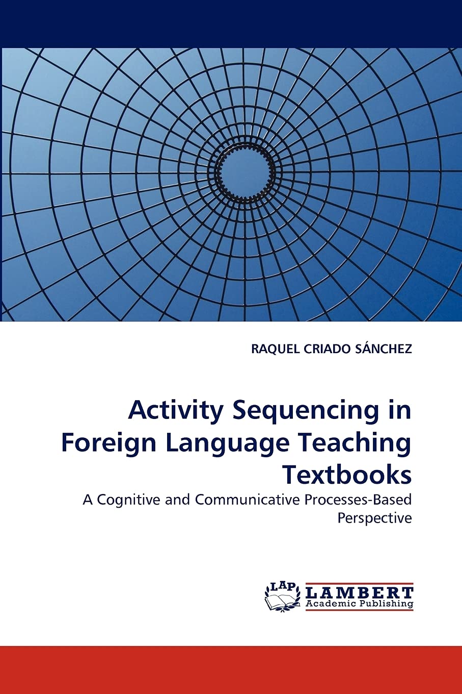 Activity Sequencing in Foreign Language Teaching Textbooks: A Cognitive and Communicative ProcessesBased Perspective,Used