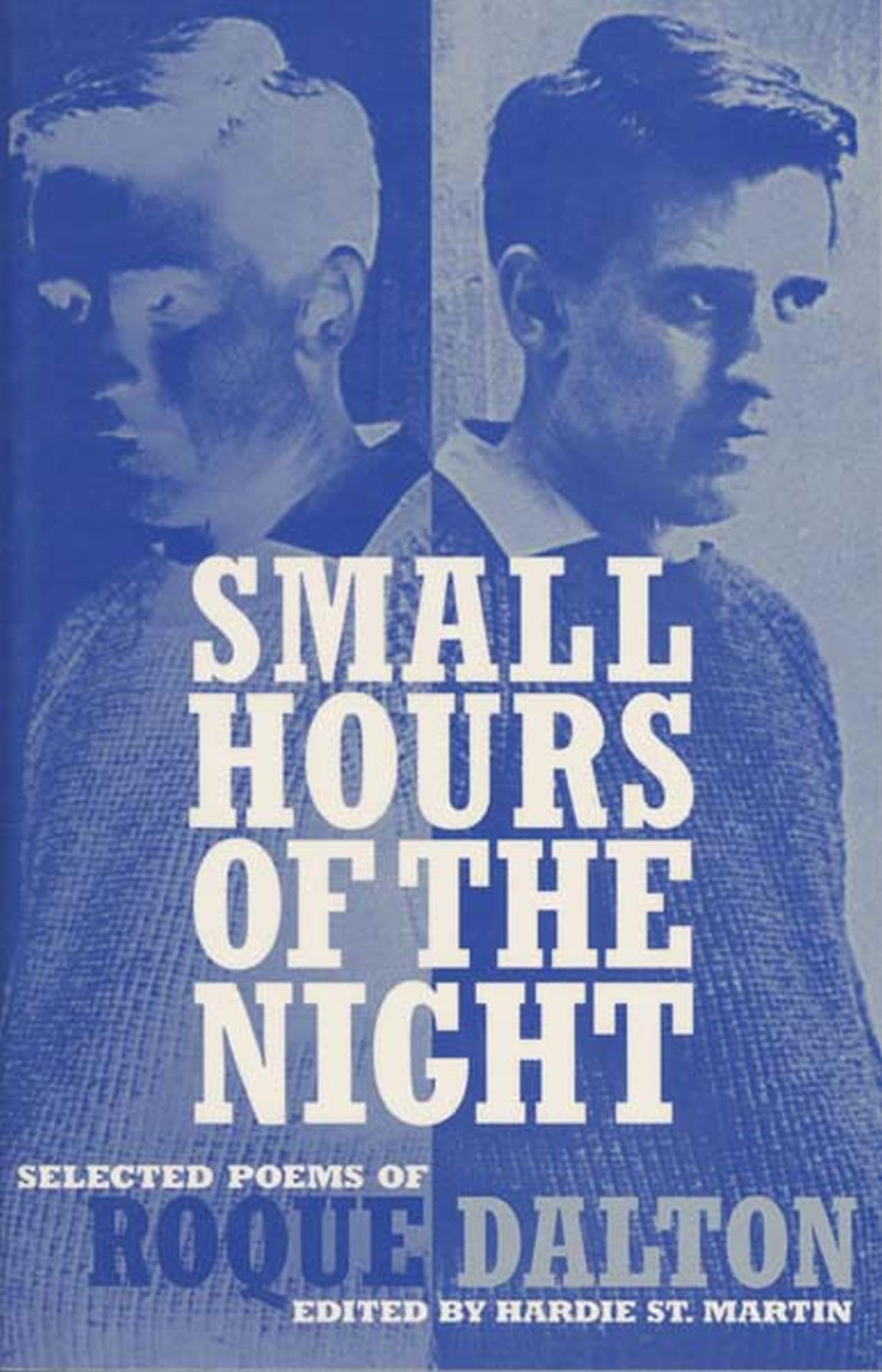 Small Hours of the Night: Selected Poems of Roque Dalton,Used