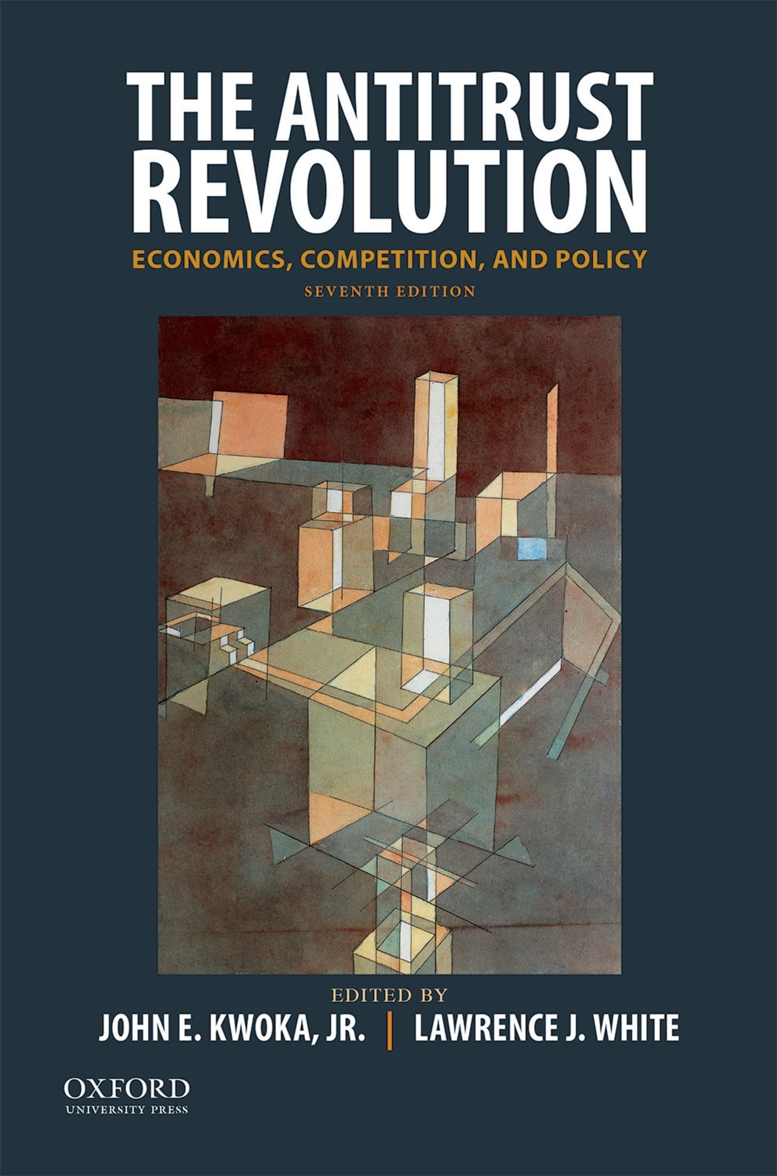 The Antitrust Revolution: Economics, Competition, And Policy,New