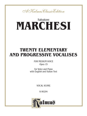 Twenty Elementary and Progressive Vocalises, Op. 15: Medium Voice (Kalmus Edition),Used