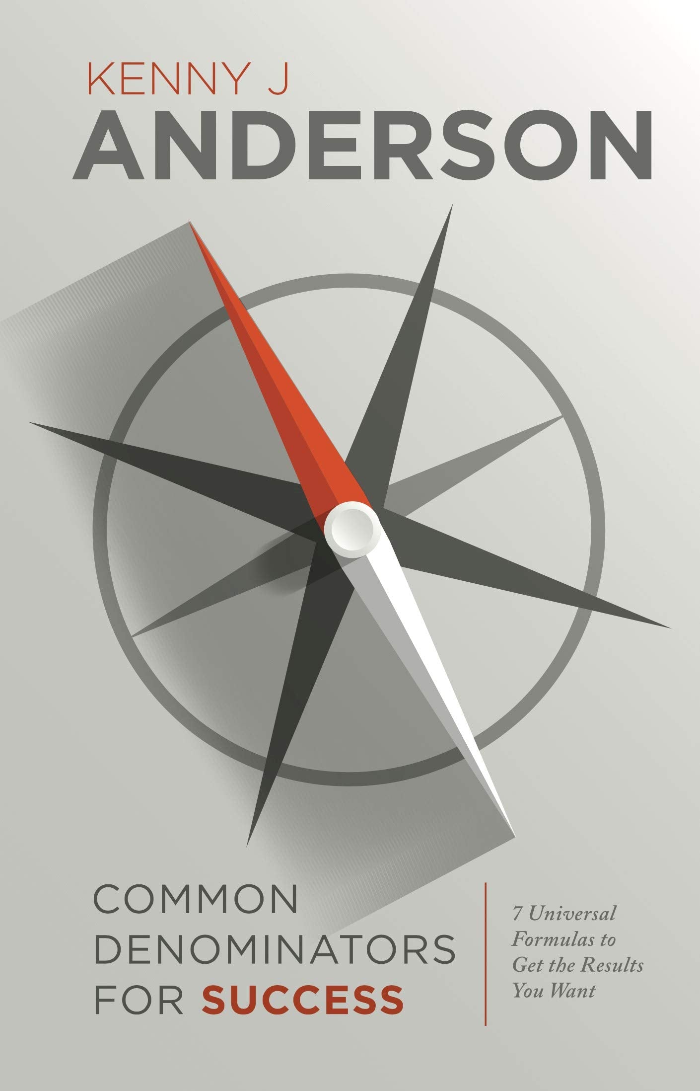 Common Denominators for Success: 7 Universal Formulas to Get the Results You Want,Used