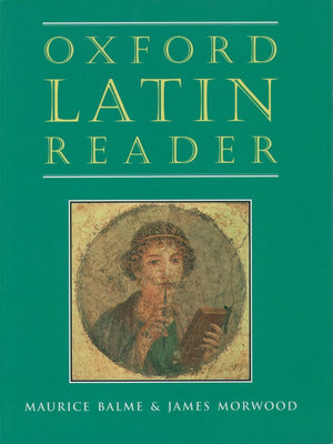 Oxford Latin Reader (Oxford Latin Course),New