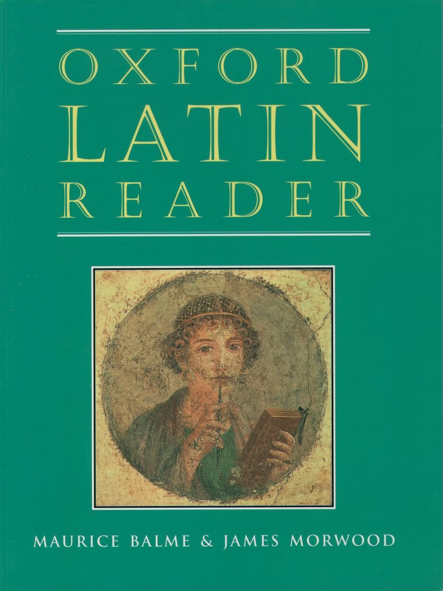 Oxford Latin Reader (Oxford Latin Course),New