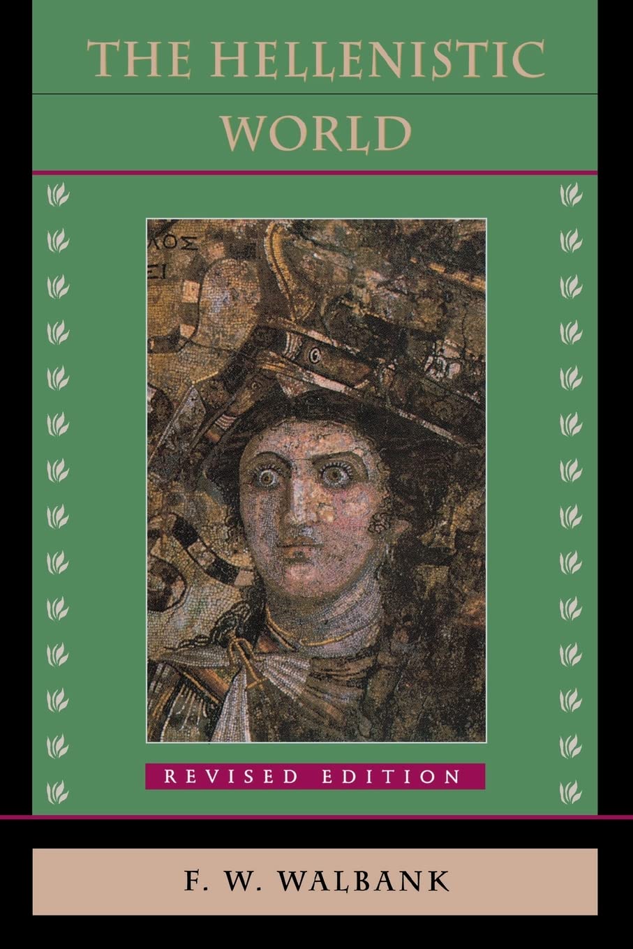 The Hellenistic World: Revised Edition,New