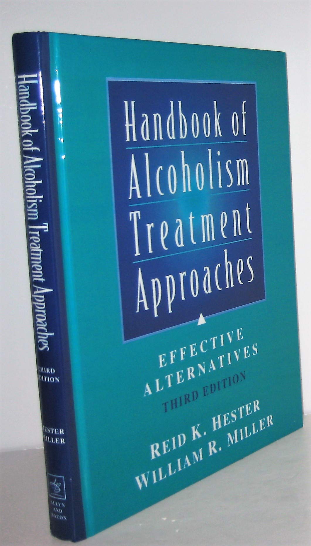 Handbook of Alcoholism Treatment Approaches: Effective Alternatives, 3rd Edition,Used
