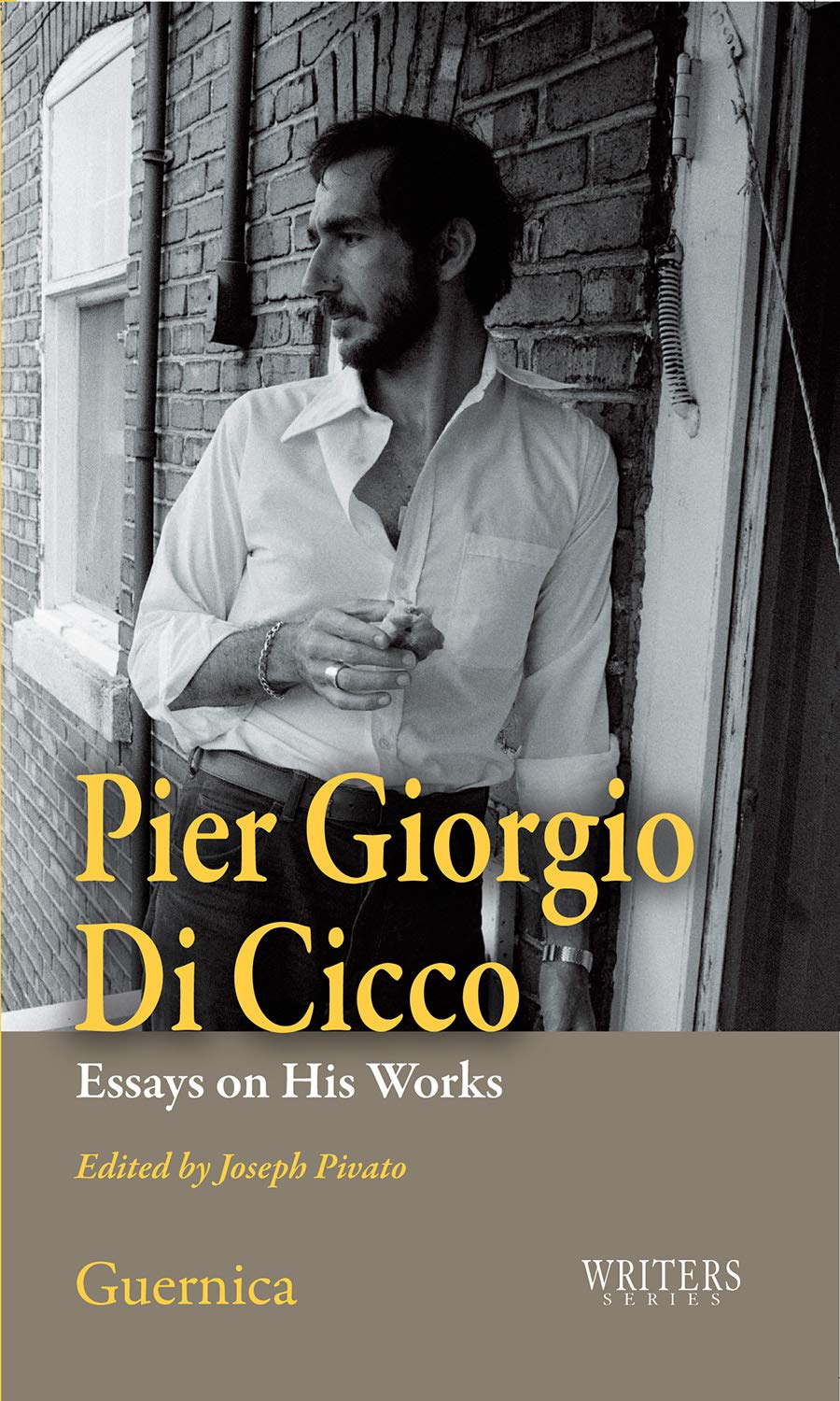 Pier Giorgio Di Cicco: Essays on His Works (34) (Writers series),Used