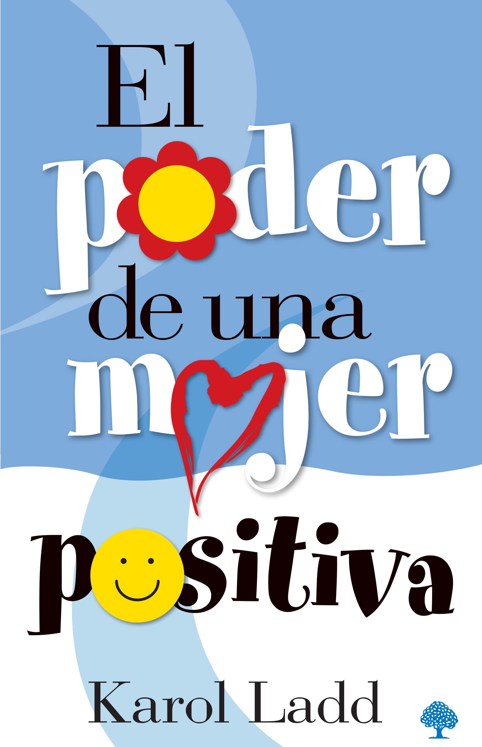 El Poder De Una Mujer Positiva / The Power Of A Positive Woman (Spanish Edition),Used