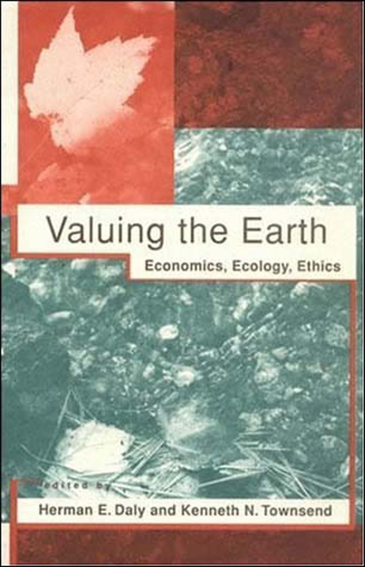 Valuing the Earth: Economics, Ecology, Ethics,Used