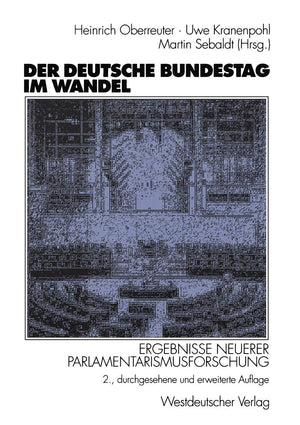 Der Deutsche Bundestag im Wandel: Ergebnisse neuerer Parlamentarismusforschung (German Edition),Used