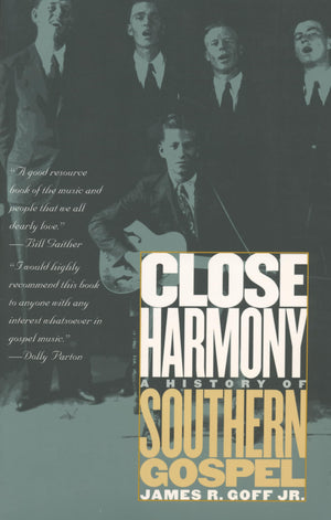 Close Harmony: A History Of Southern Gospel,Used