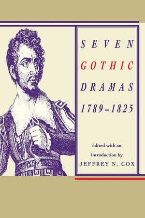 Seven Gothic Dramas, 17891825: 17891825,New
