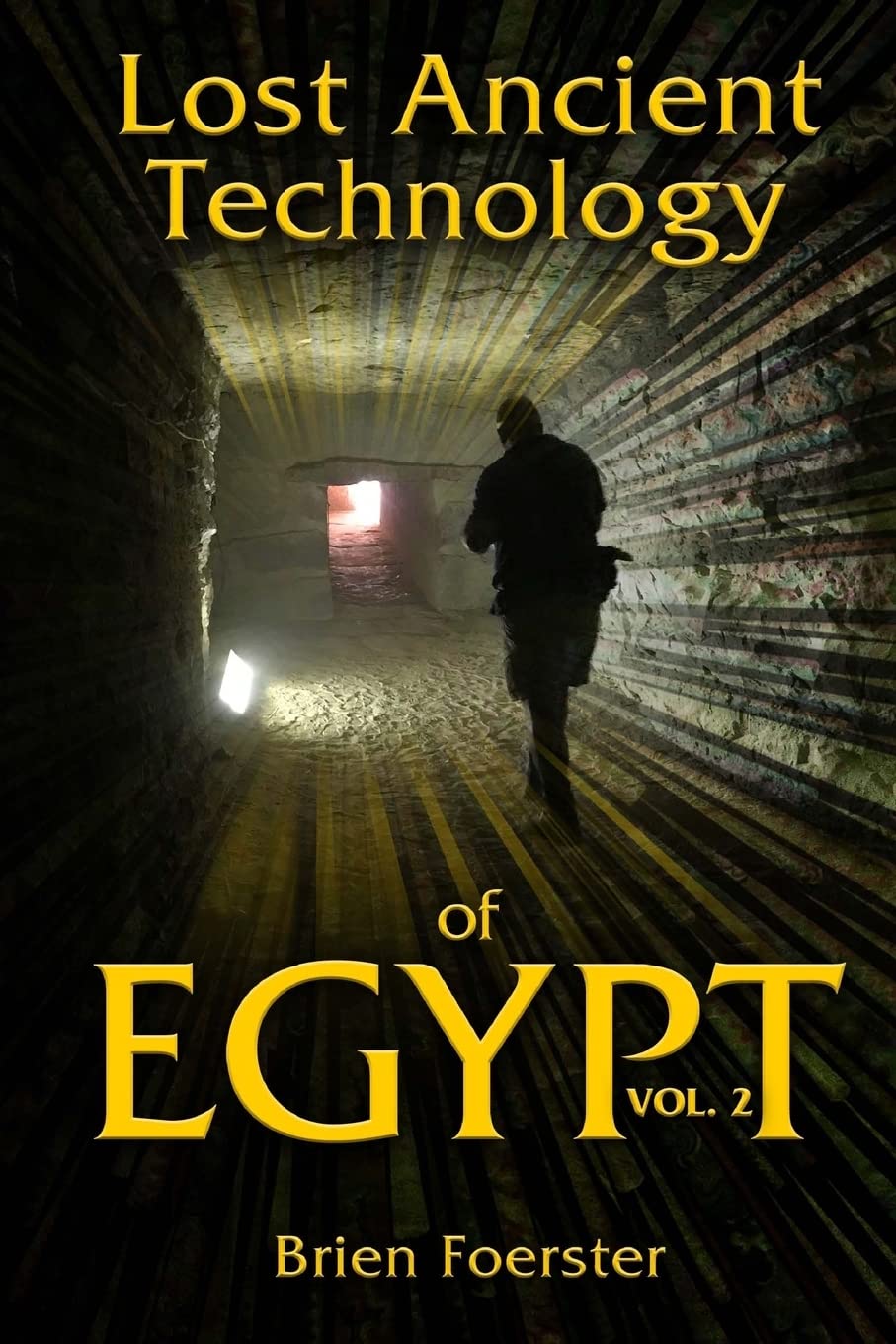 Lost Ancient Technology Of Egypt Volume 2,Used