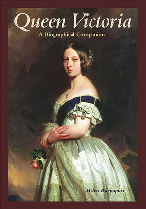 Queen Victoria: A Biographical Companion,Used