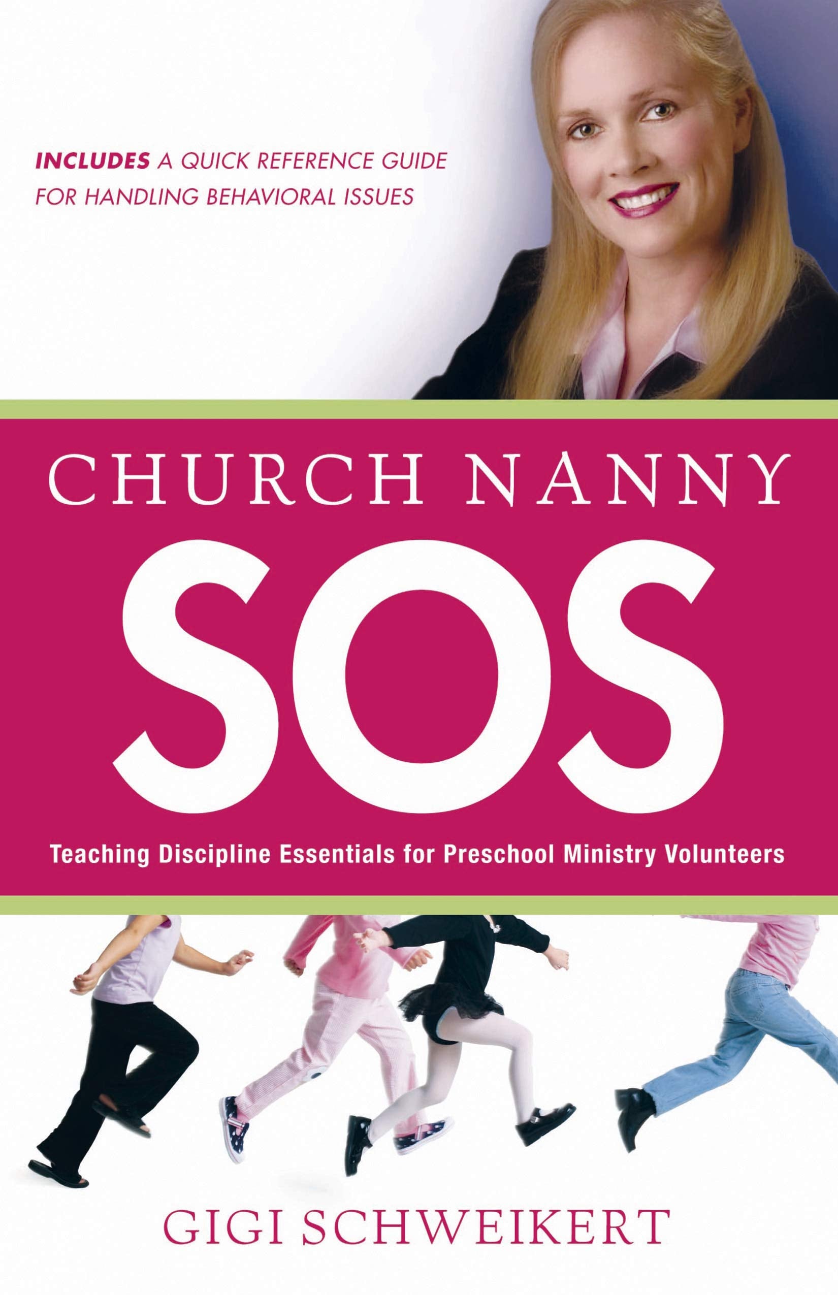 Church Nanny SOS: Teaching Discipline Essentials for Preschool Ministry Volunteers,Used