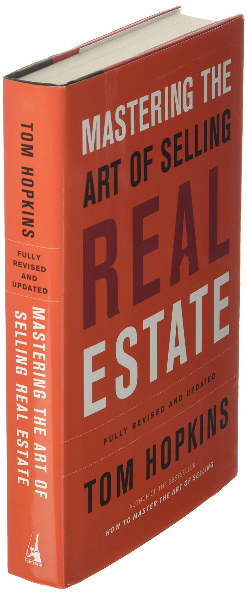 Mastering the Art of Selling Real Estate: Fully Revised and Updated,New