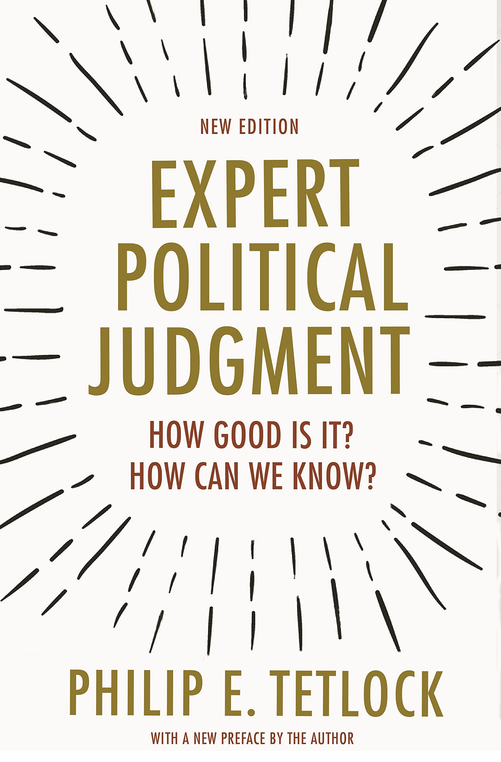 Expert Political Judgment: How Good Is It? How Can We Know?  New Edition,Used