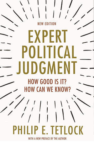 Expert Political Judgment: How Good Is It? How Can We Know?  New Edition,Used