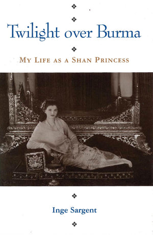 Twilight Over Burma: My Life As A Shan Princess (Kolowalu Books (Paperback))-used