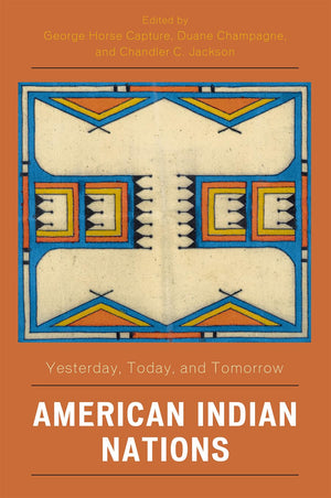 American Indian Nations: Yesterday, Today, and Tomorrow (Contemporary Native American Communities),New