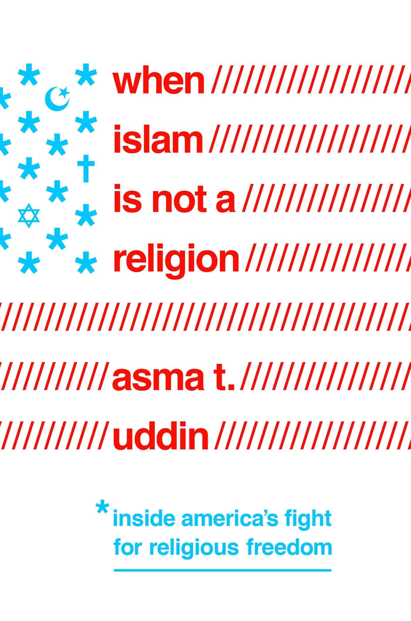 When Islam Is Not a Religion: Inside America's Fight for Religious Freedom,Used