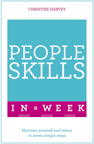 Successful People Skills In A Week: Teach Yourself