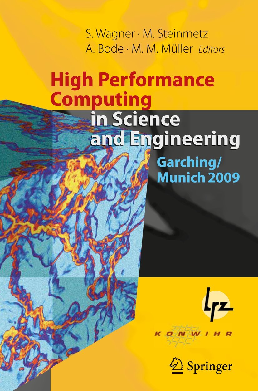 High Performance Computing in Science and Engineering, Garching/Munich 2009: Transactions of the Fourth Joint HLRB and KONWIHR R,Used