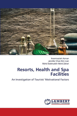 Resorts, Health and Spa Facilities: An Investigation of Tourists Motivational Factors,Used