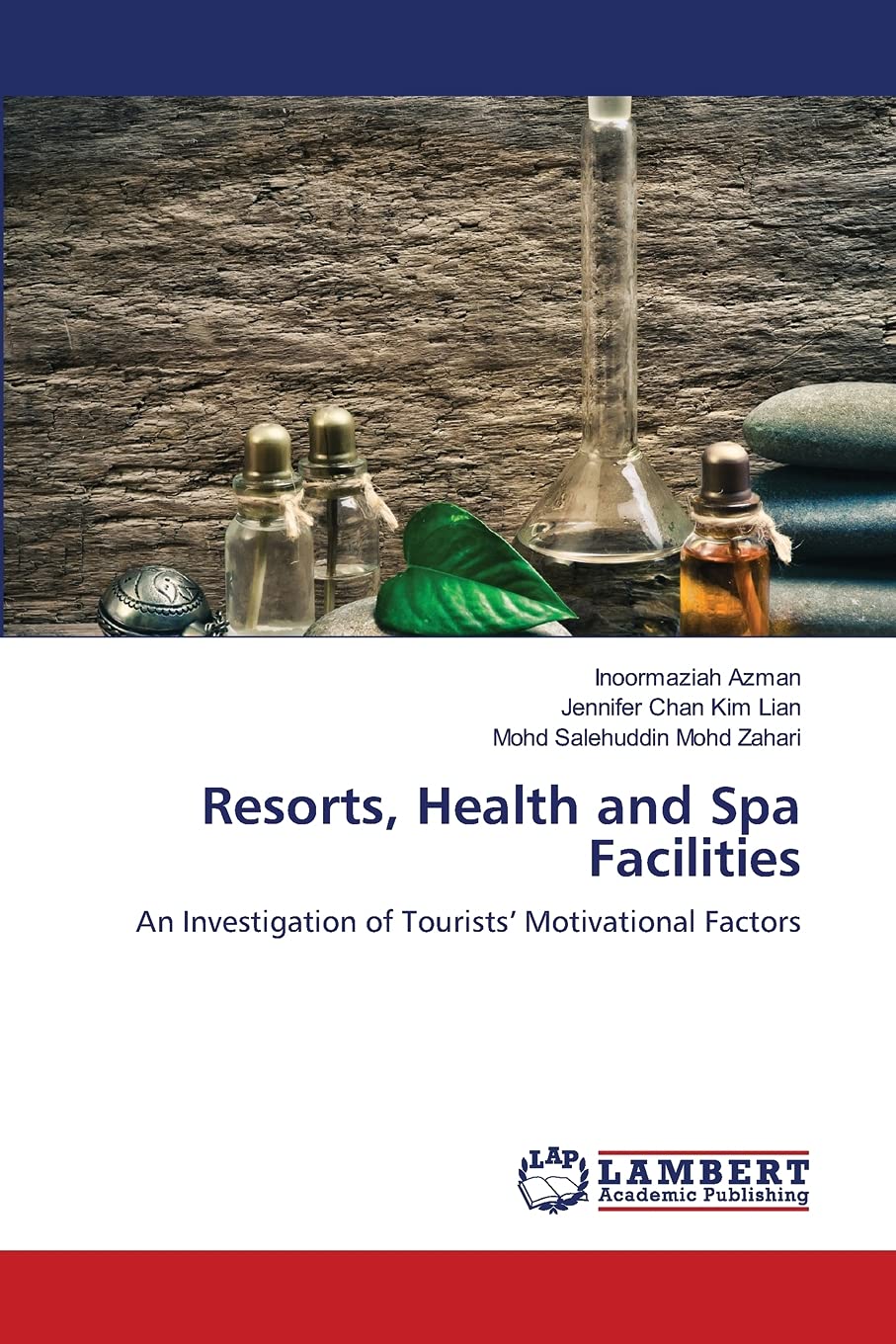 Resorts, Health and Spa Facilities: An Investigation of Tourists Motivational Factors,Used