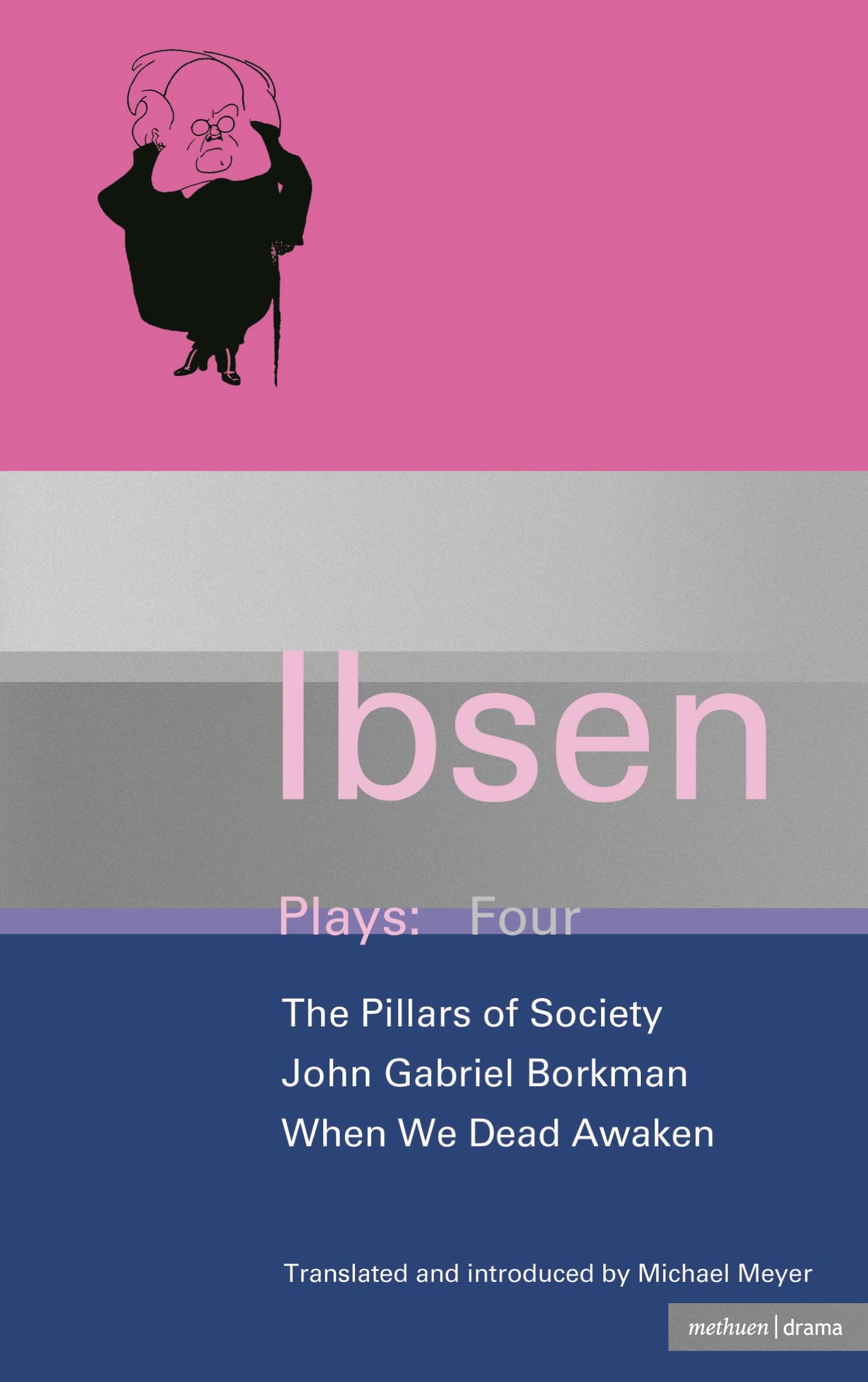 Ibsen Plays: 4: John Gabriel Borkman; Pillars of Society; When We Dead Awaken (World Classics),Used