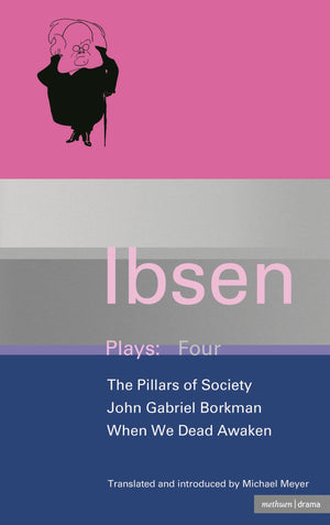 Ibsen Plays: 4: John Gabriel Borkman; Pillars of Society; When We Dead Awaken (World Classics),Used