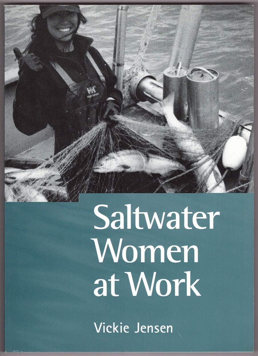 Saltwater Women at Work: In Their Own Words,Used