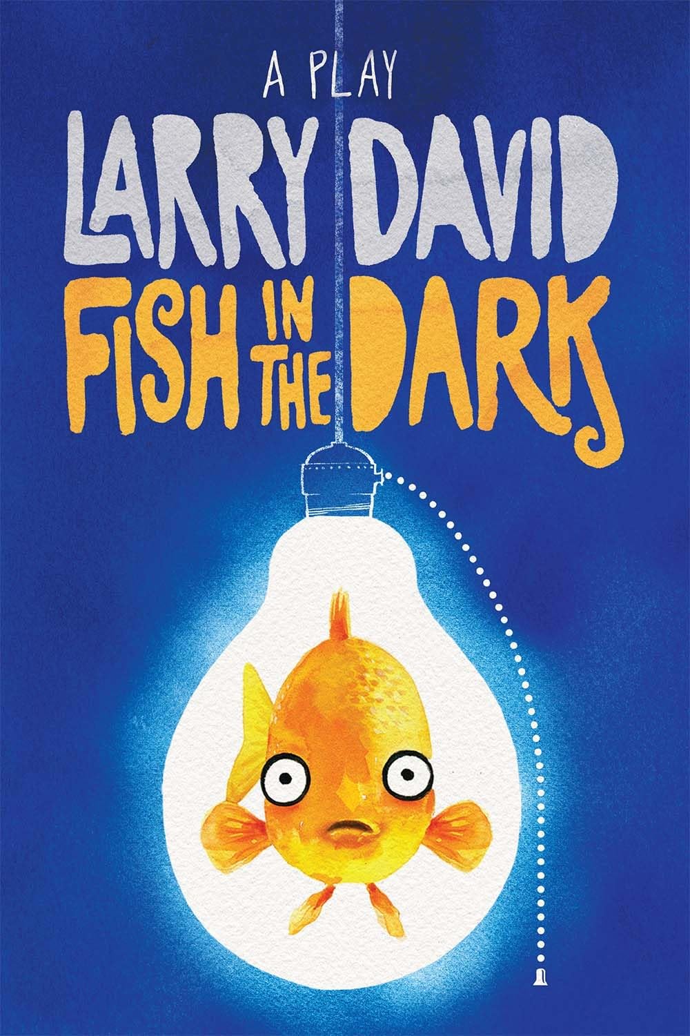 Fish in the Dark: A Play,Used