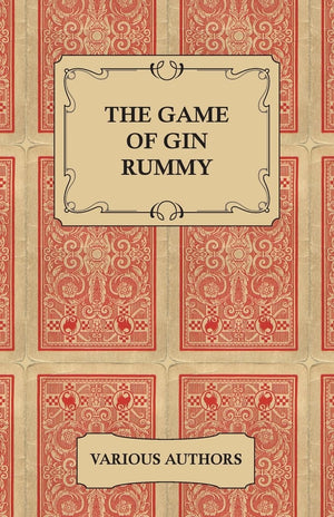 The Game of Gin Rummy  A Collection of Historical Articles on the Rules and Tactics of Gin Rummy,Used