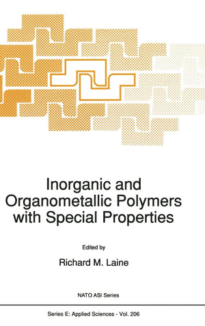 Inorganic and Organometallic Polymers with Special Properties (NATO Science Series E: (closed)),Used