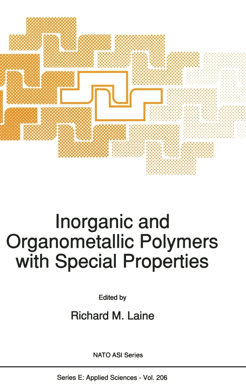 Inorganic and Organometallic Polymers with Special Properties (NATO Science Series E: (closed)),Used