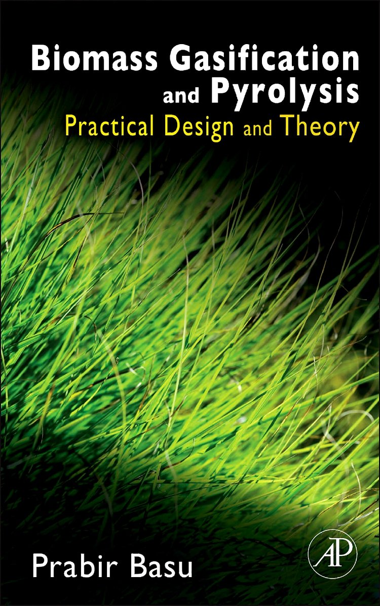 Biomass Gasification and Pyrolysis: Practical Design and Theory,Used