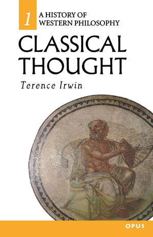 Classical Thought (History Of Western Philosophy),New