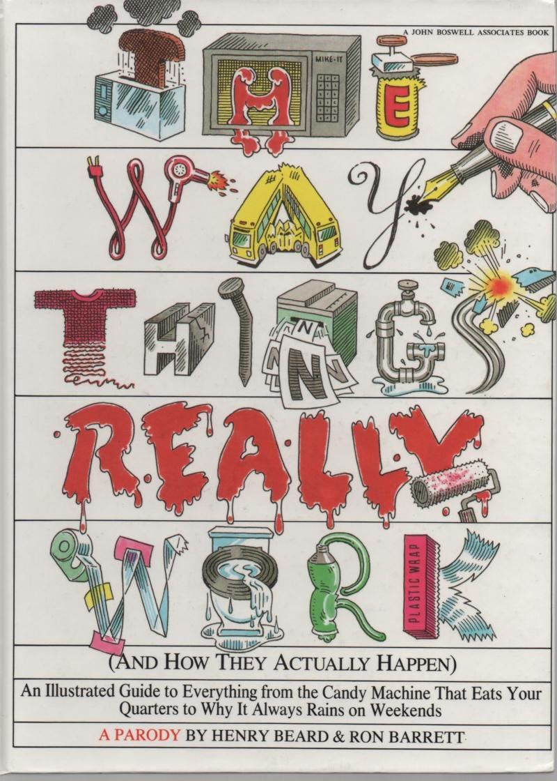 The Way Things Really Work: (And How They Actually Happen),Used