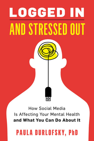Logged In and Stressed Out: How Social Media is Affecting Your Mental Health and What You Can Do About It,Used