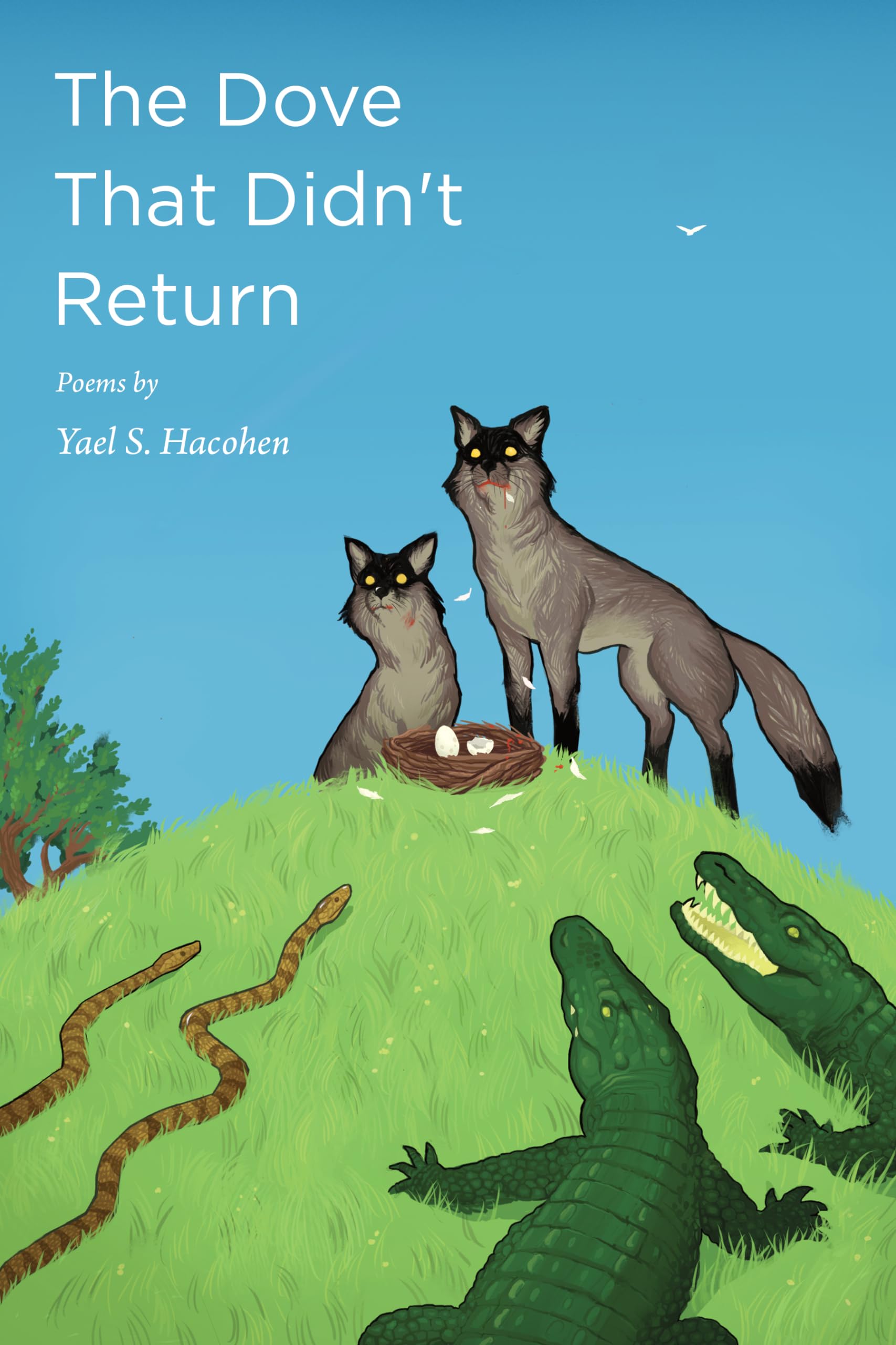 The Dove That Didn't Return: Poems,New