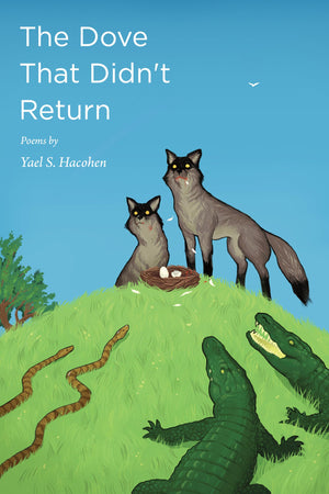 The Dove That Didn't Return: Poems,New