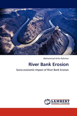 River Bank Erosion: Socioeconomic Impact of River Bank Erosion,Used
