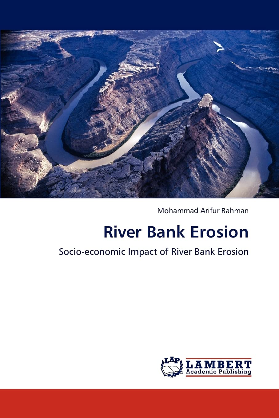 River Bank Erosion: Socioeconomic Impact of River Bank Erosion,Used