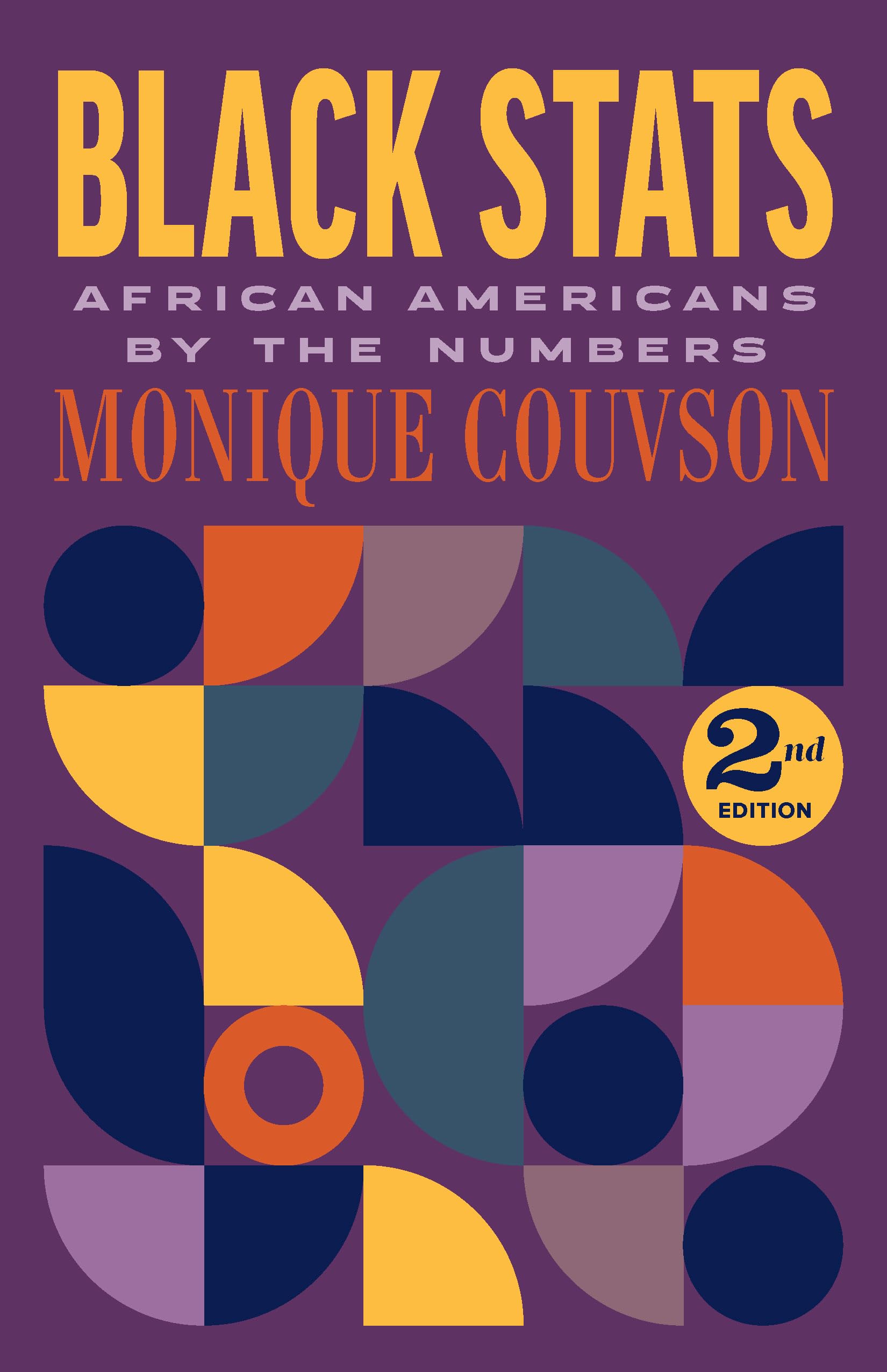 Black Stats: African Americans By The Numbers, Second Edition