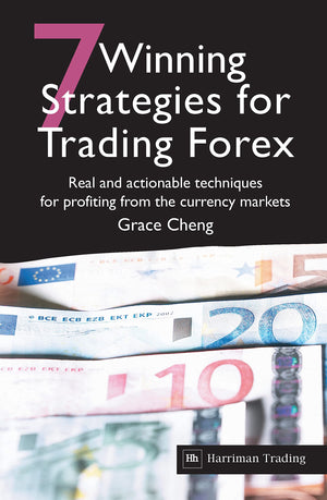 7 Winning Strategies For Trading Forex: Real And Actionable Techniques For Profiting From The Currency Markets,New