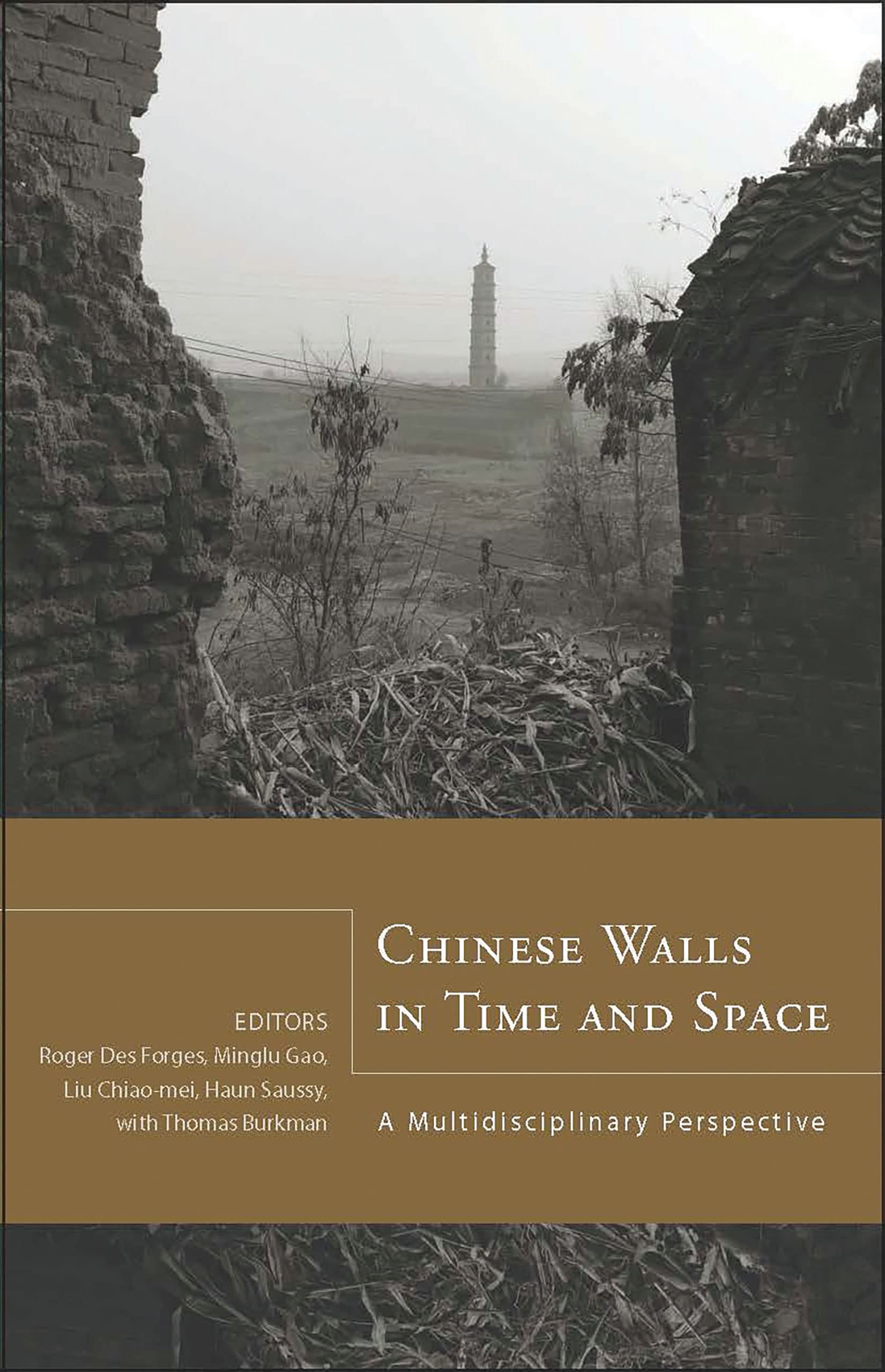 Chinese Walls in Time and Space: A Multidisciplinary Perspective (Cornell East Asia Series) (Cornell East Asia Series, 144),Used