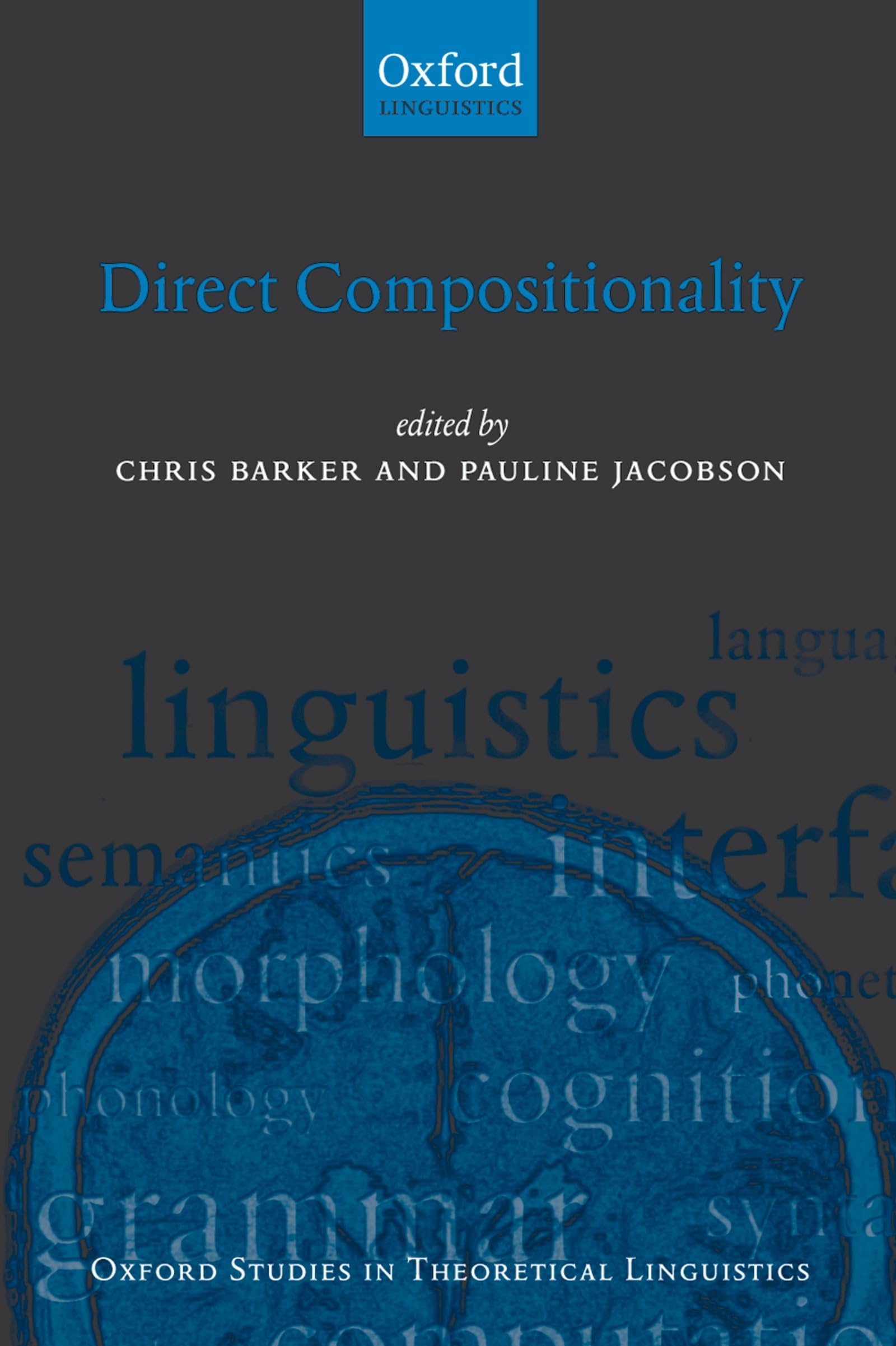 Direct Compositionality (Oxford Studies In Theoretical Linguistics),Used