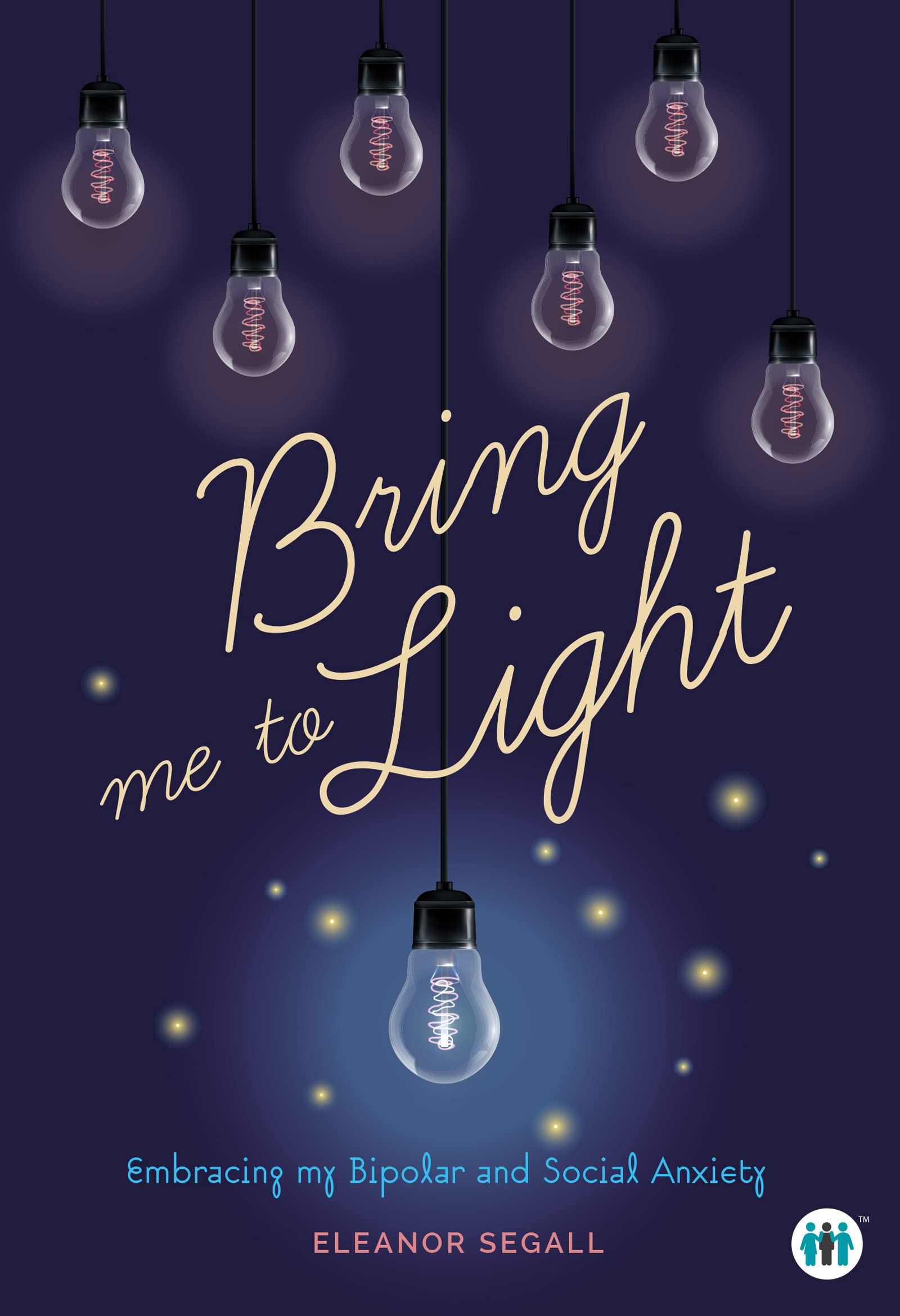 Bring Me to Light: Embracing My Bipolar and Social Anxiety (Inspirational Series),Used