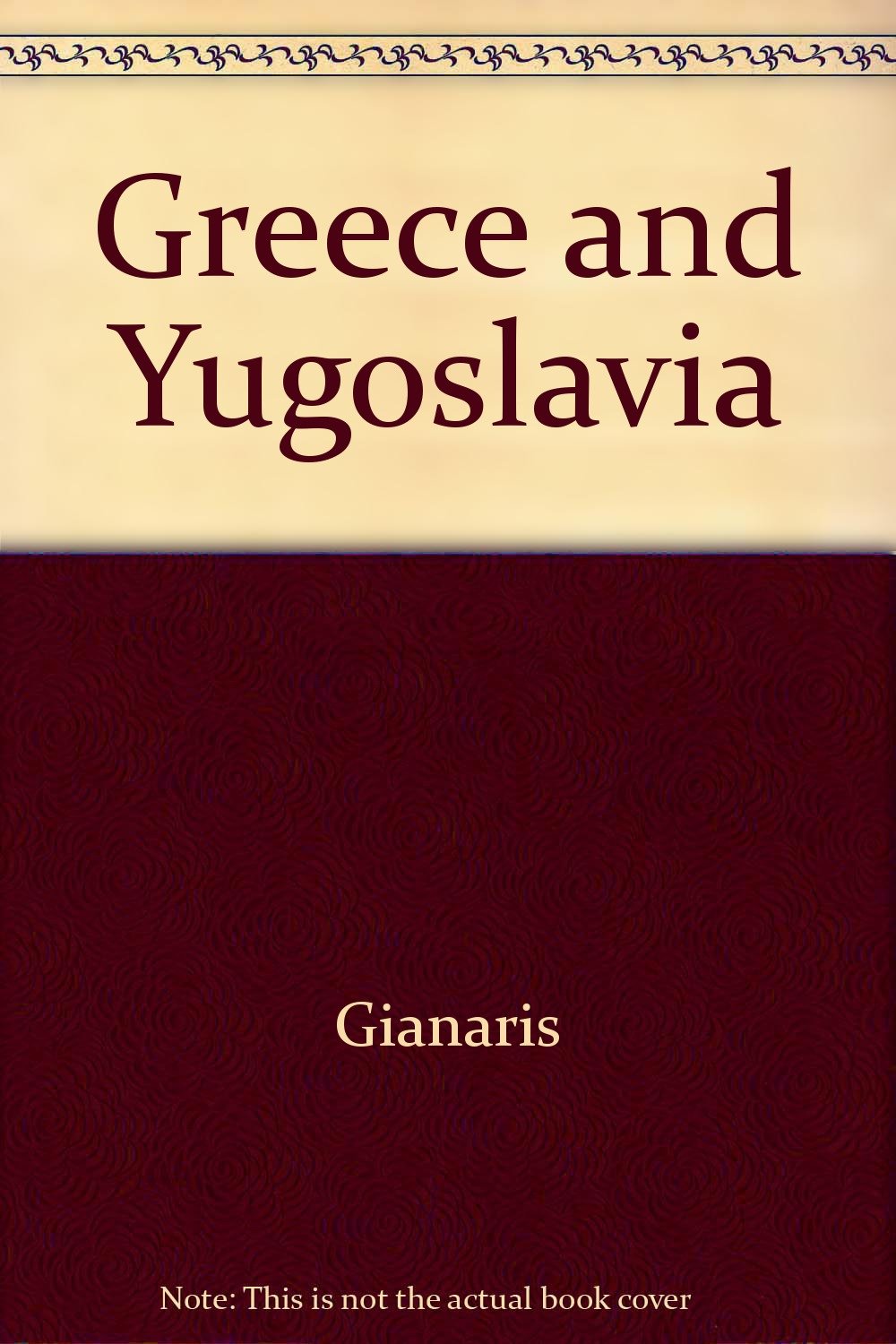 Greece and Yugoslavia: An Economic Comparison,Used