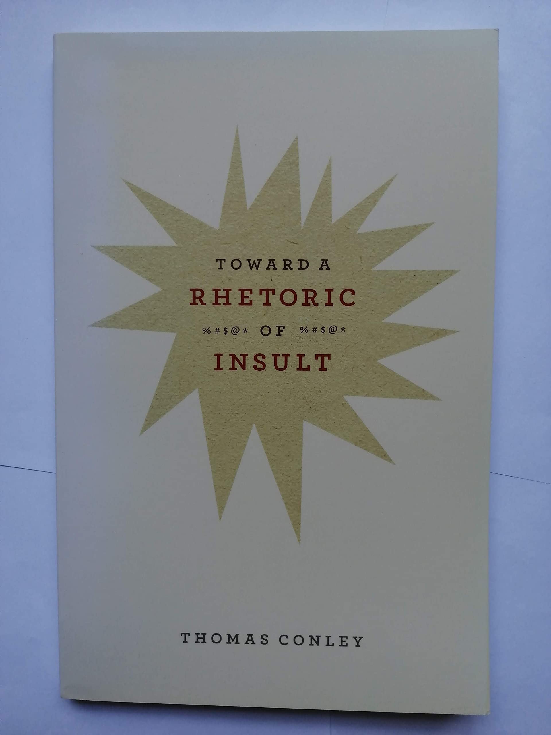 Toward a Rhetoric of Insult,Used
